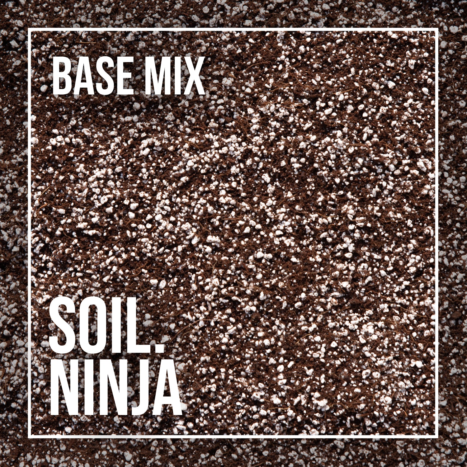 Soil Ninja Base Mix. Soil for House Plants.